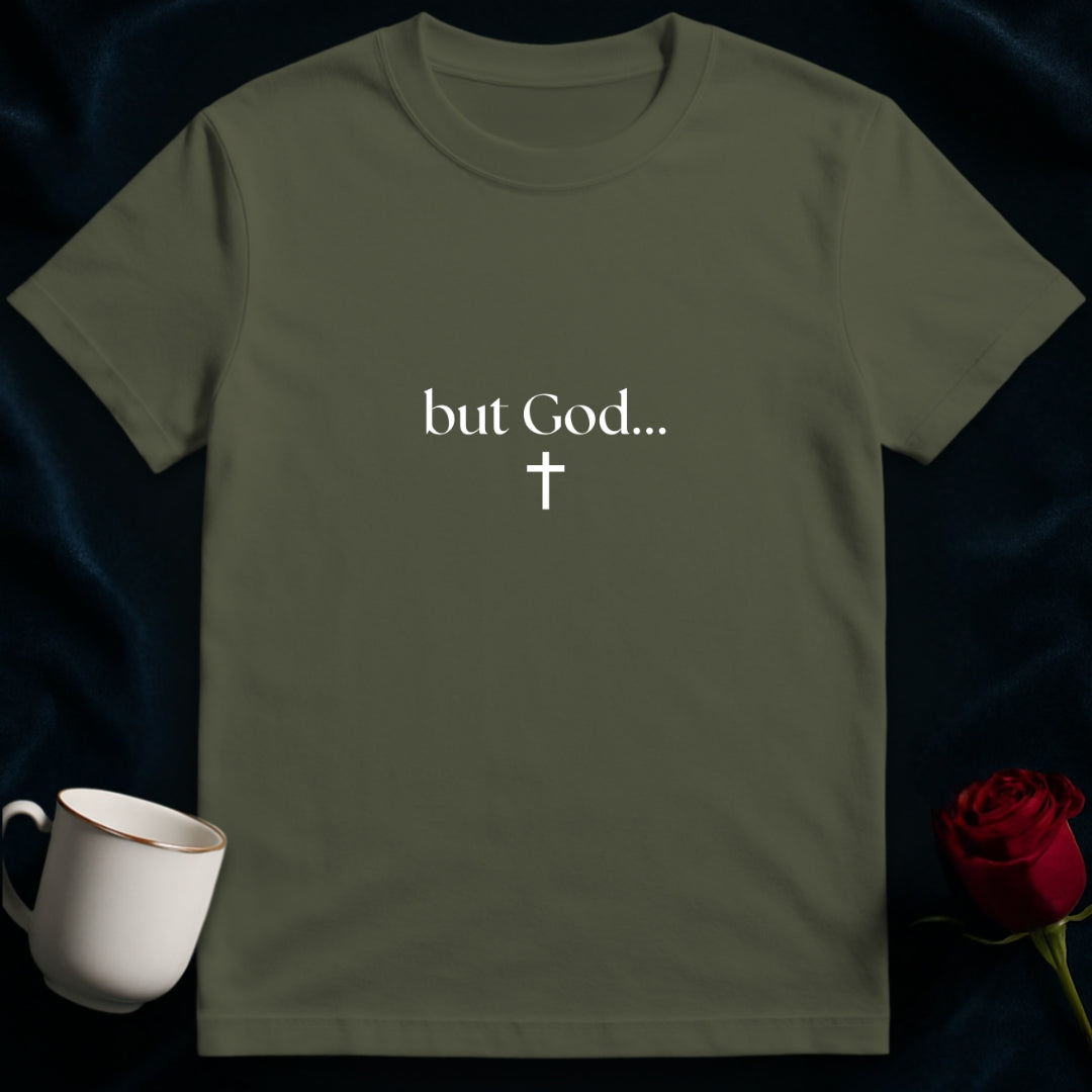 But God... T-shirt3
