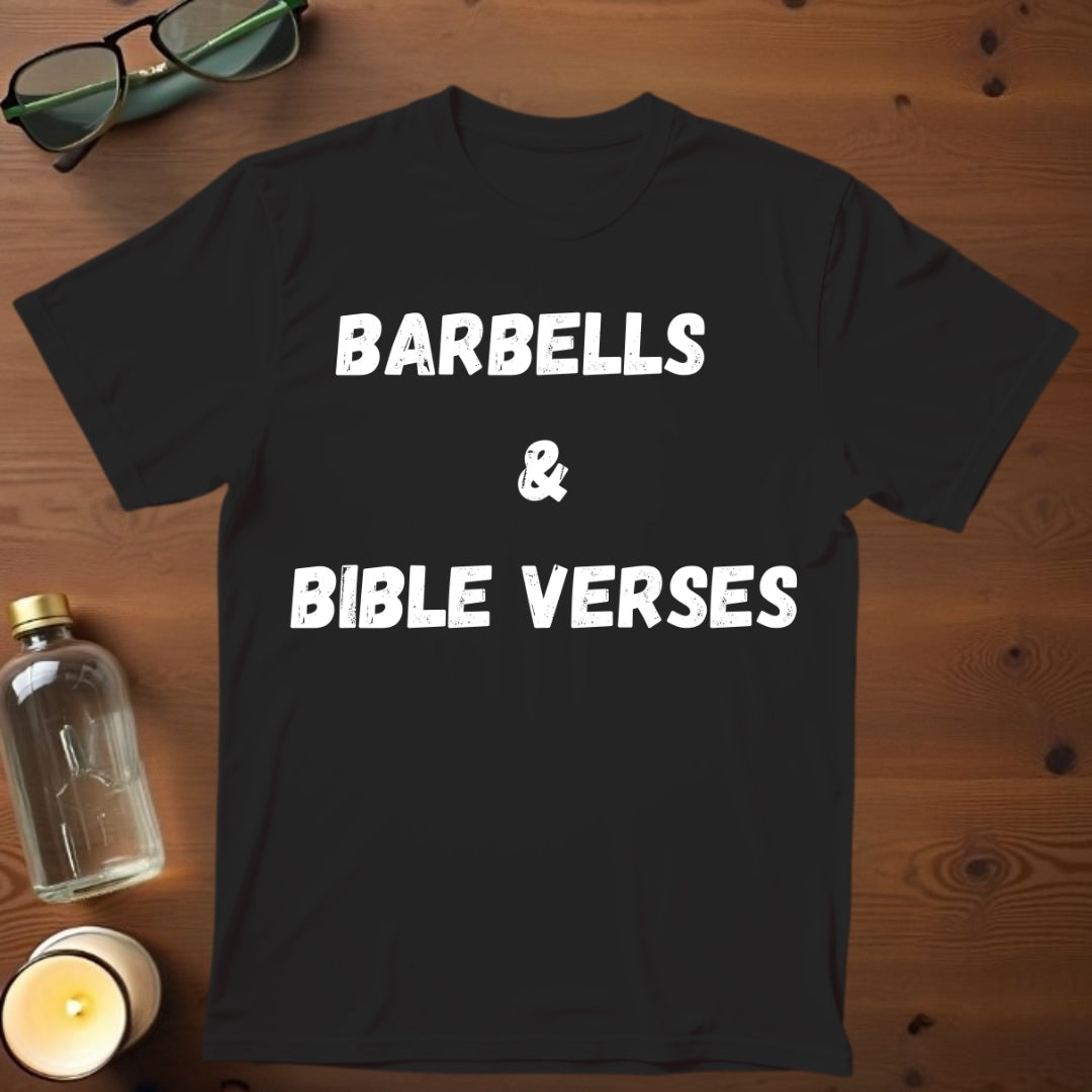 Barbells and Bible Verses T-shirt