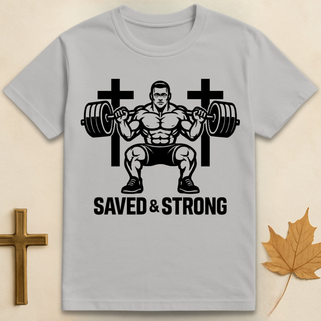Saved and Strong T-shirt