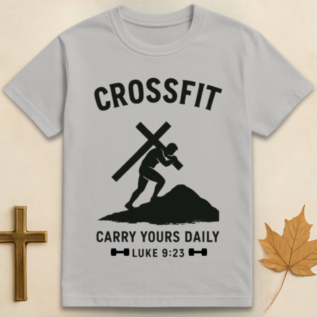Crossfit: Carry Yours Daily T-shirt