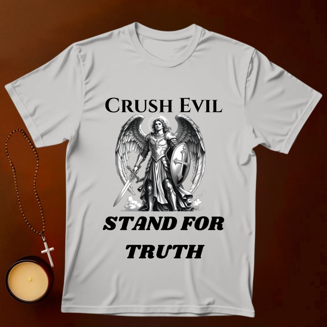 Crush Evil, Stand for Truth T-shirt