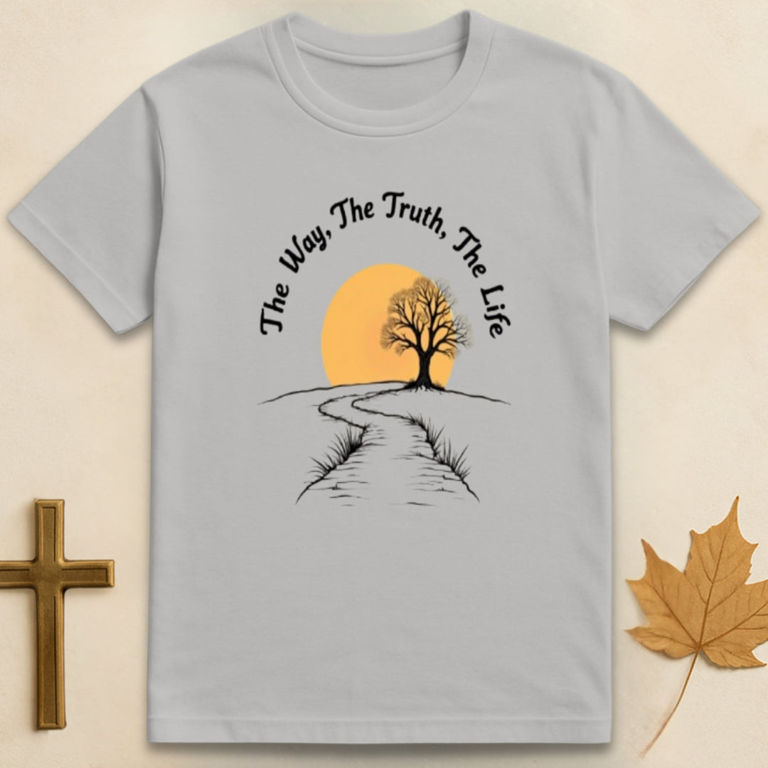 The Way, The Truth, The Life T-shirt