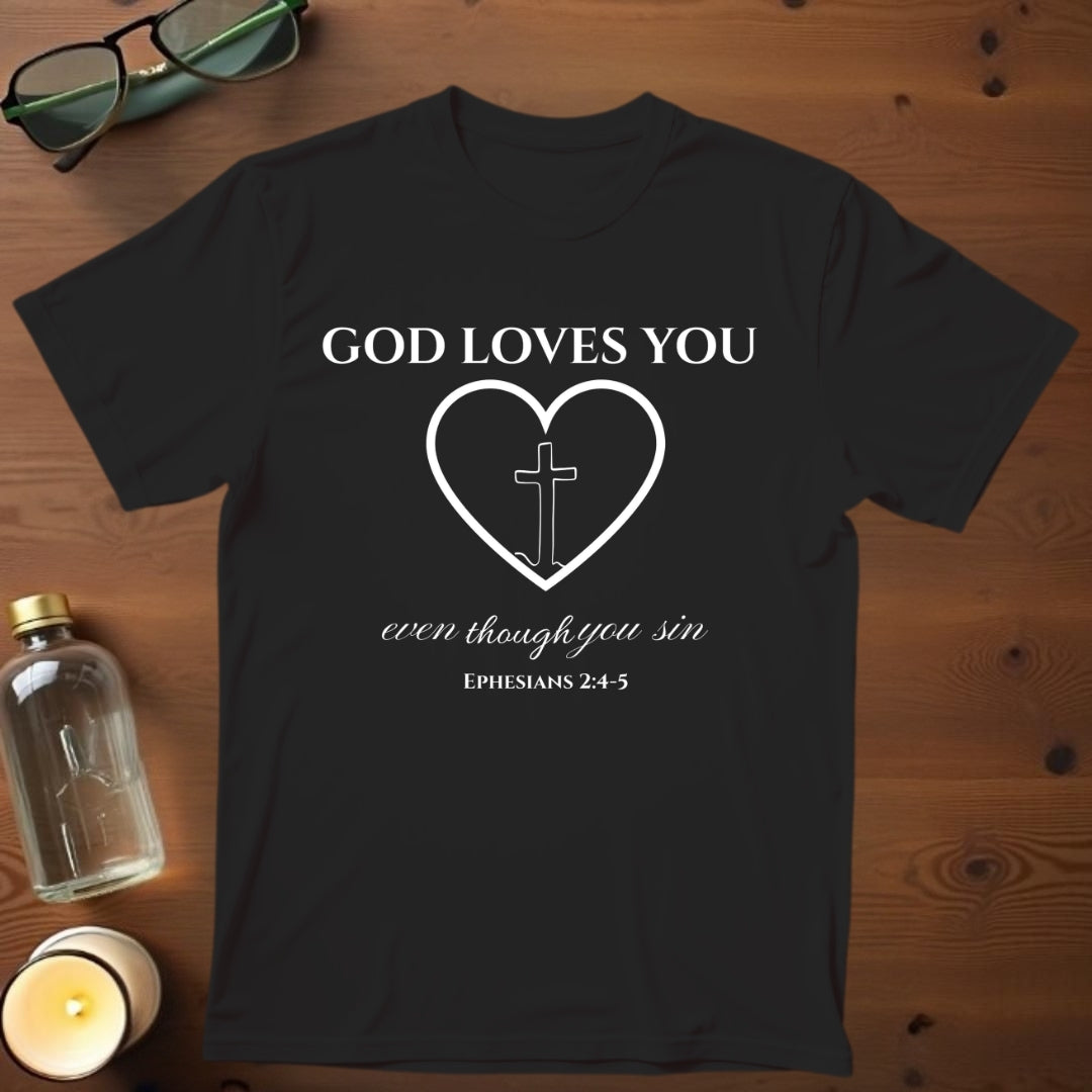 God Loves You T-shirt