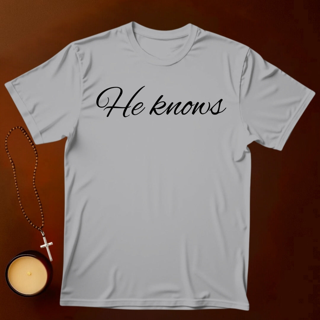 He knows T-shirt