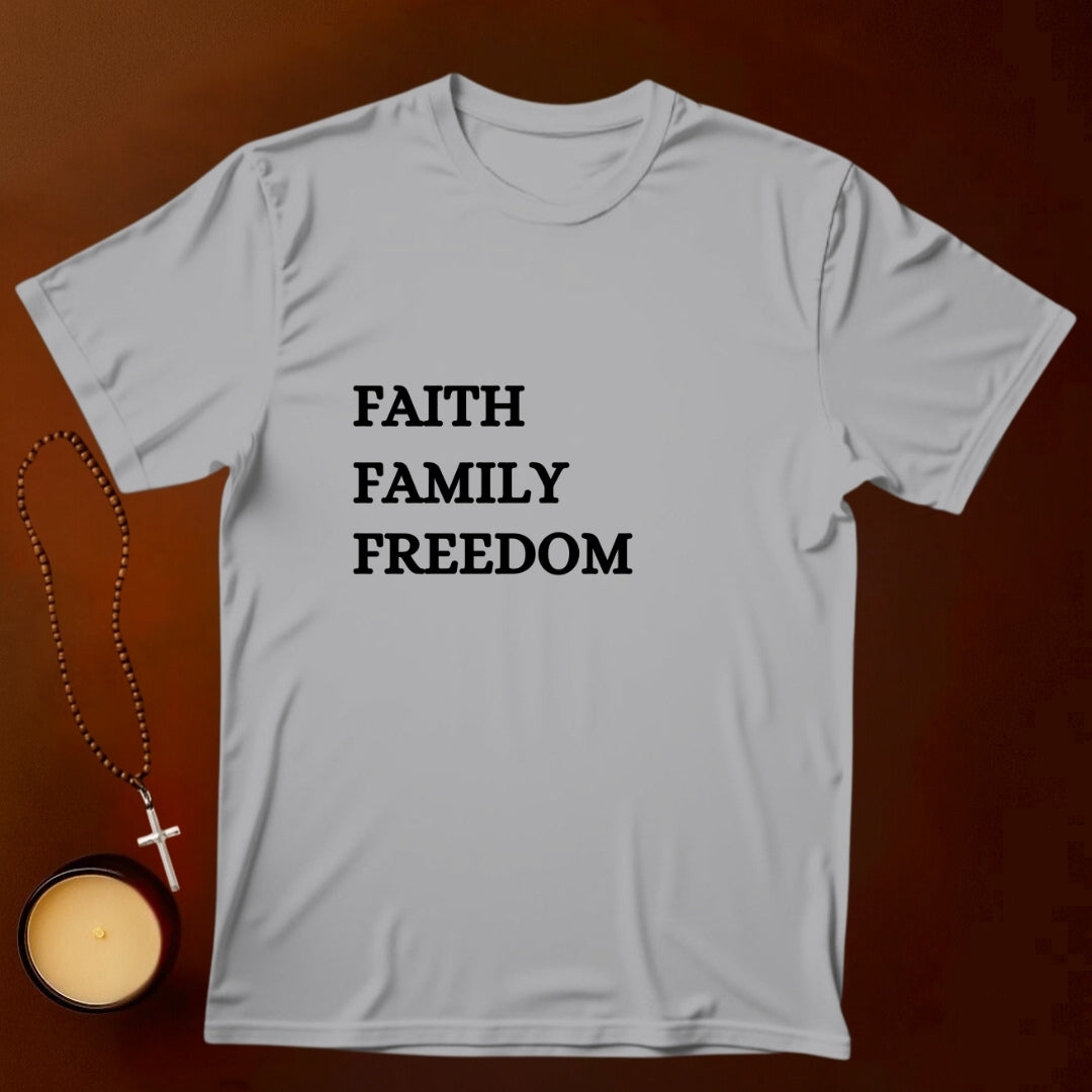 Faith, Family, Freedom T-shirt