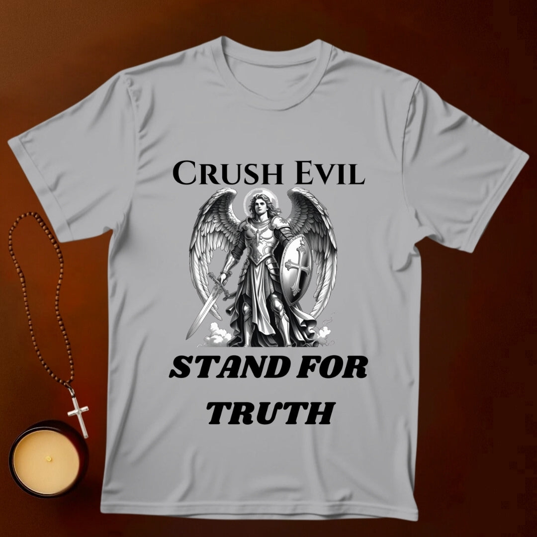 Crush Evil, Stand for Truth T-shirt