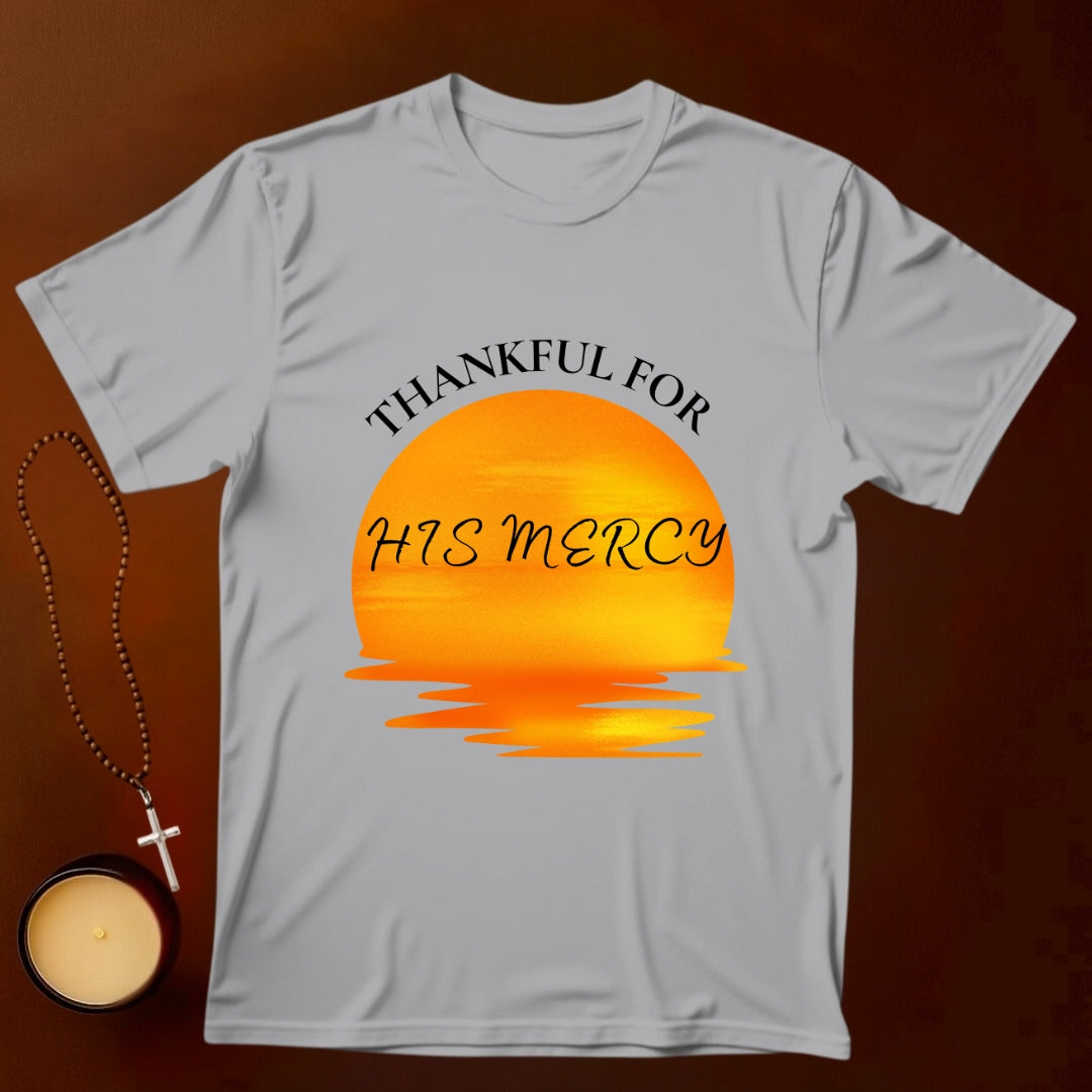 Thankful For His Mercy T-shirt