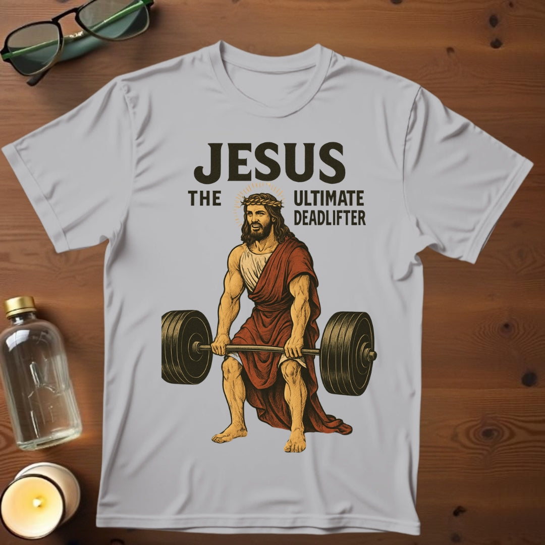 The Ultimate Deadlifter T-shirt