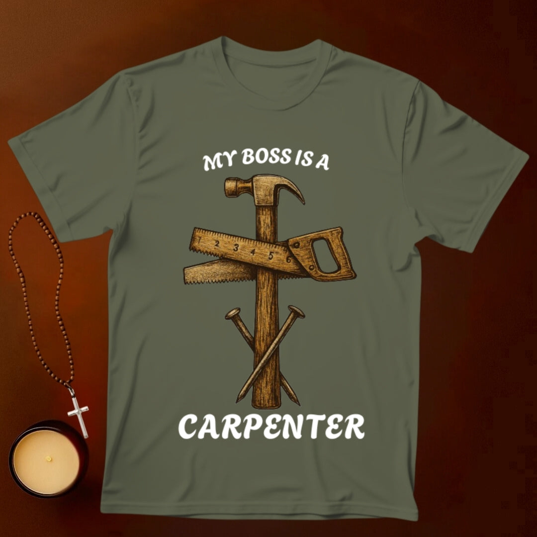 My Boss is a Carpenter T-shirt