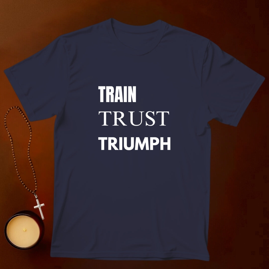 Train Trust Triumph T-shirt