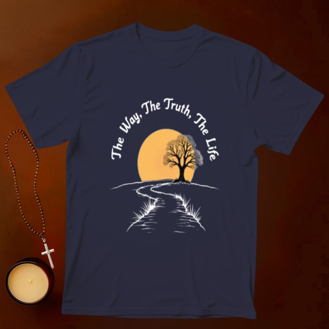 The Way, The Truth, The Life T-shirt