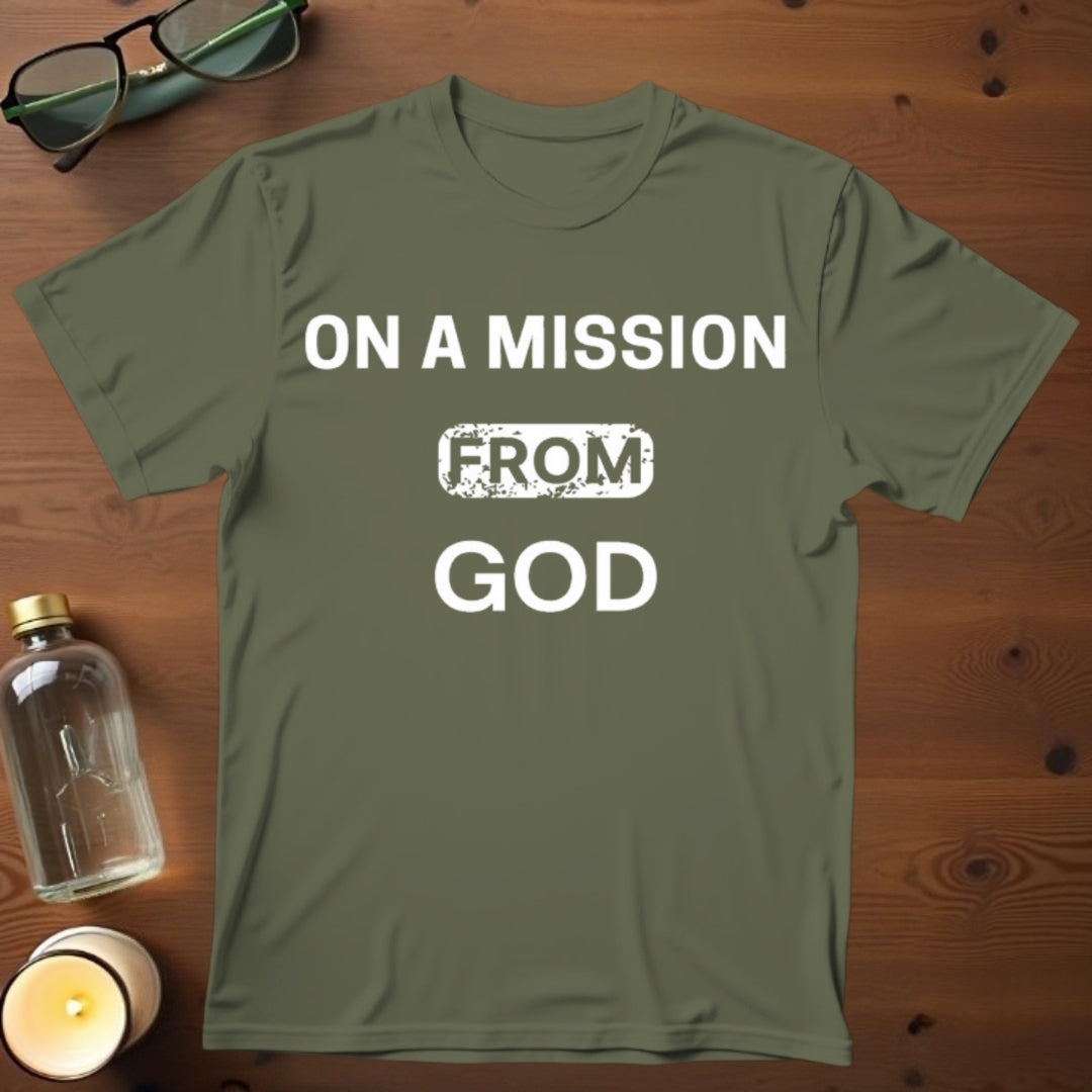 On A Mission From God T-shirt