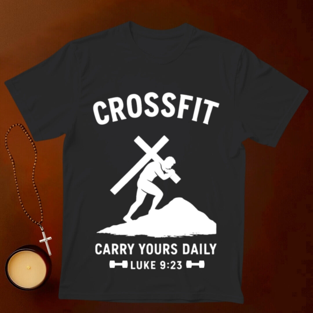 Crossfit: Carry Yours Daily T-shirt