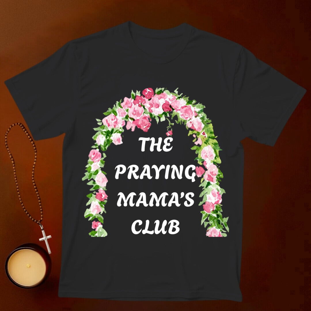 The Praying Mamas Club T-shirt