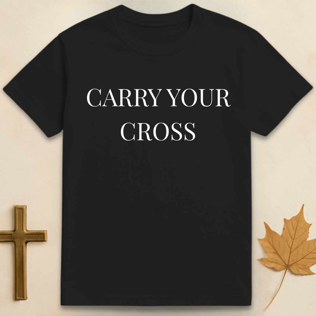 Black carry your cross t-shirt Christian design featuring “carry your cross” lettering in serif font