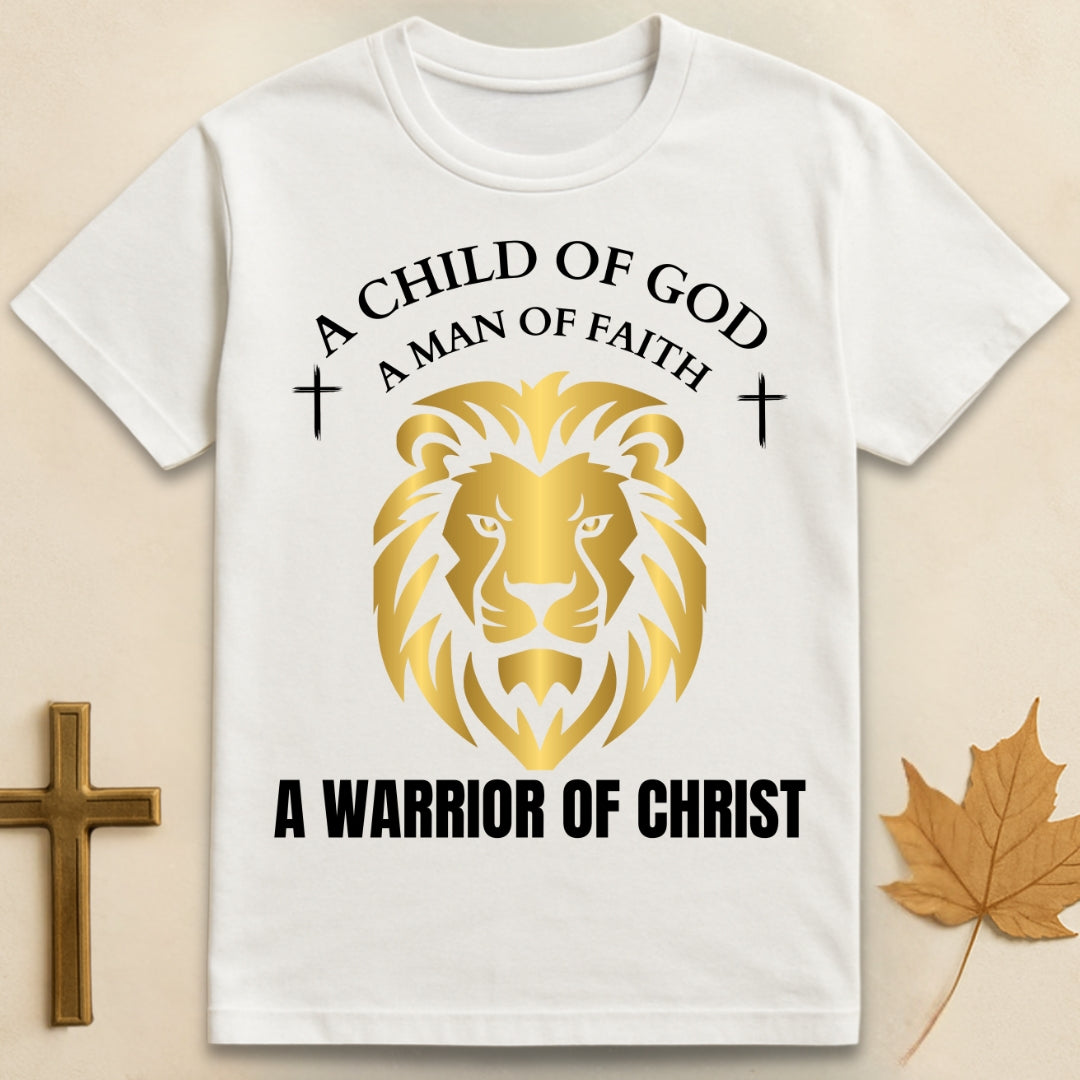 White Man of Faith t-shirt featuring golden lion graphic with text "A Child of God, a Man of Faith, a Warrior of Christ".