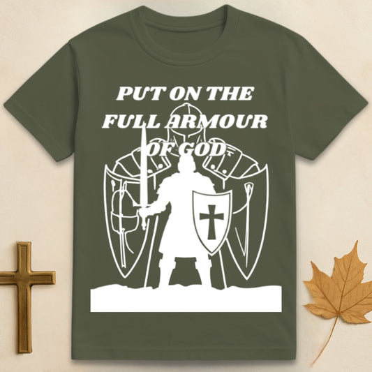 Olive green Christian t-shirt with “Put on the full armour of God” design featuring a knight with sword and shield.