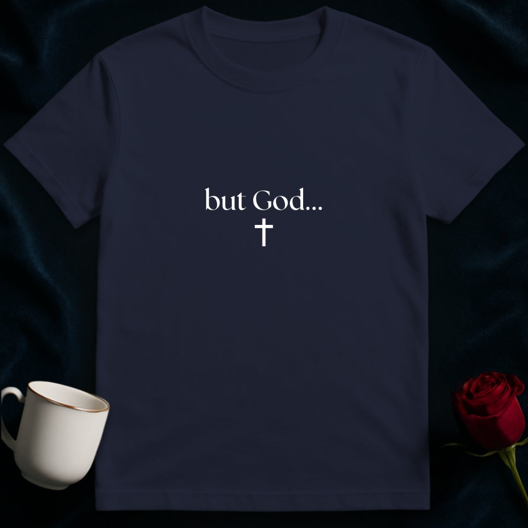 But God... T-shirt3