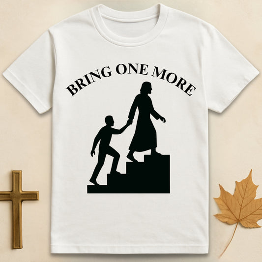 Bring One More T-shirt