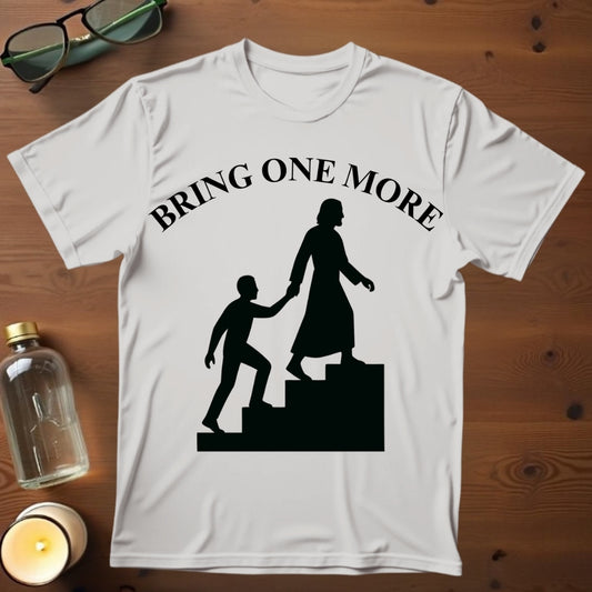 Bring One More T-shirt