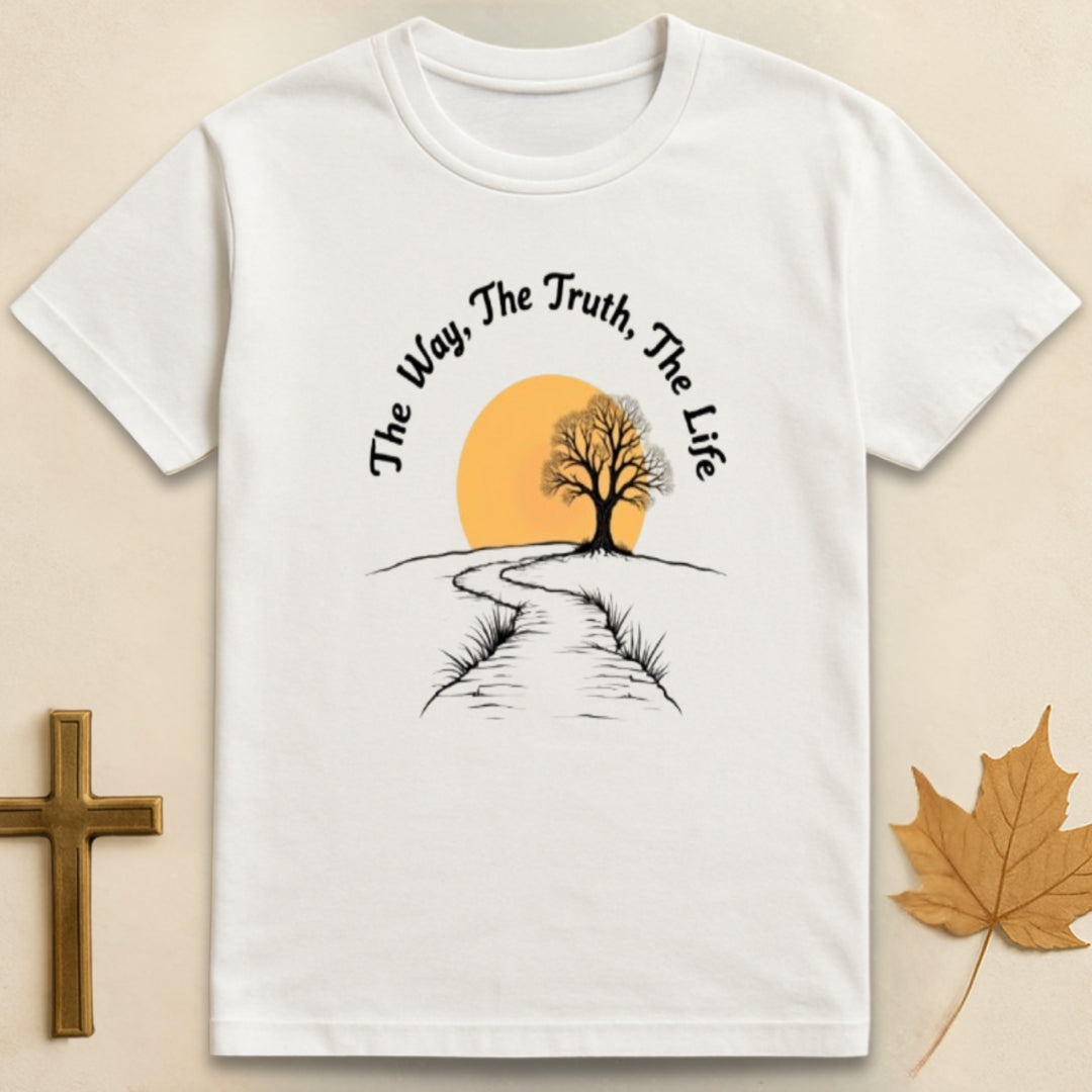The Way, The Truth, The Life T-shirt