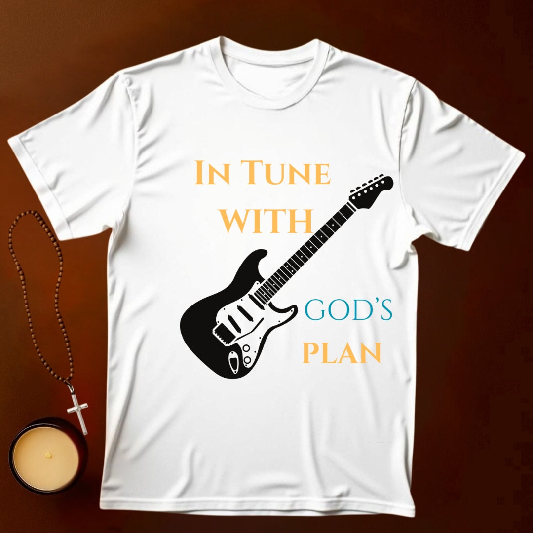 In Tune with God's Plan T-shirt