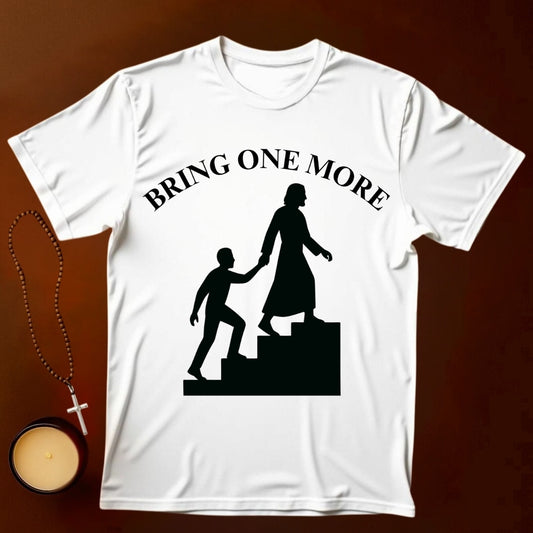 Bring One More T-shirt
