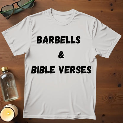 Barbells and Bible Verses T-shirt