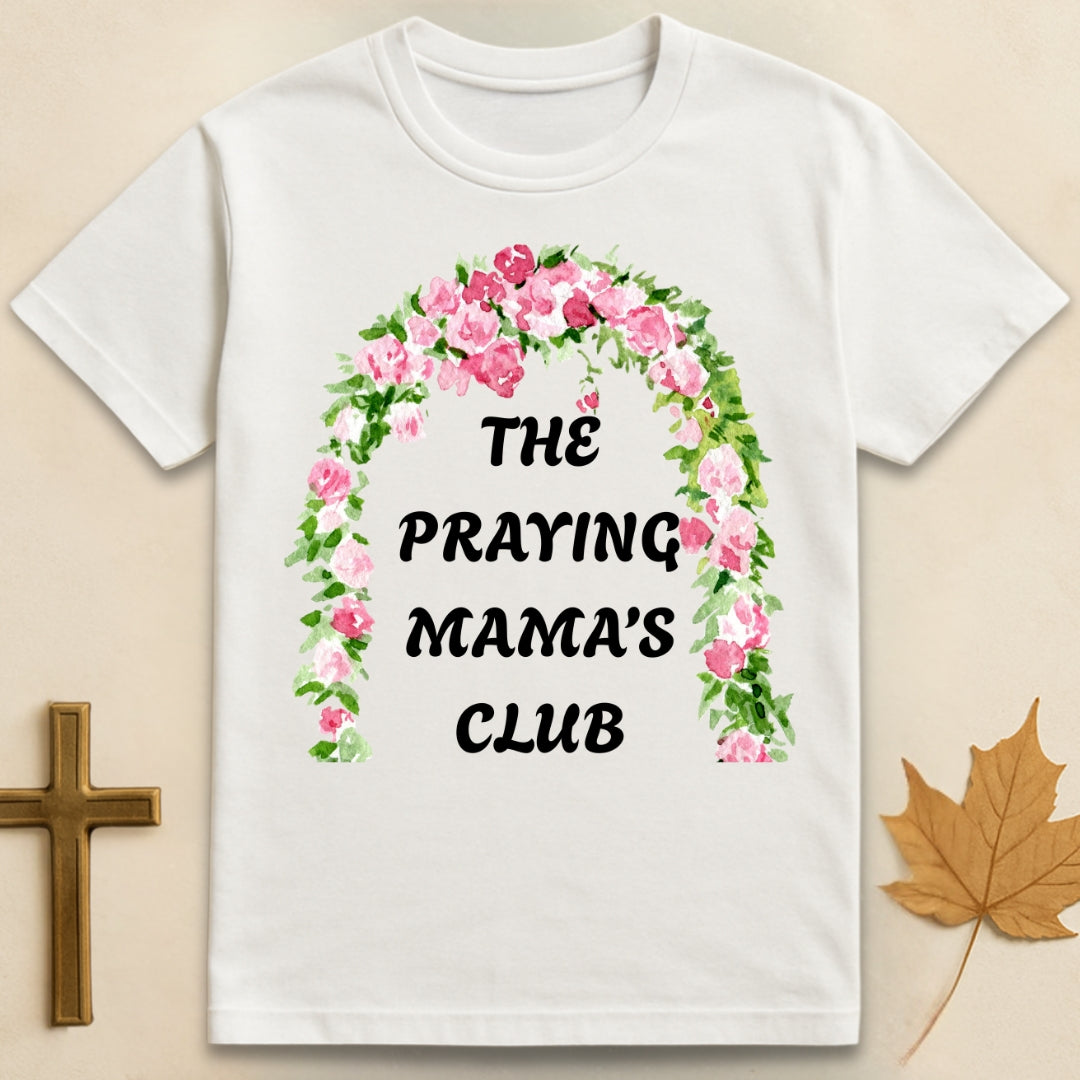The Praying Mamas Club T-shirt