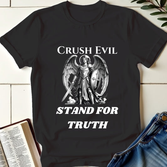 Crush Evil, Stand for Truth T-shirt 2