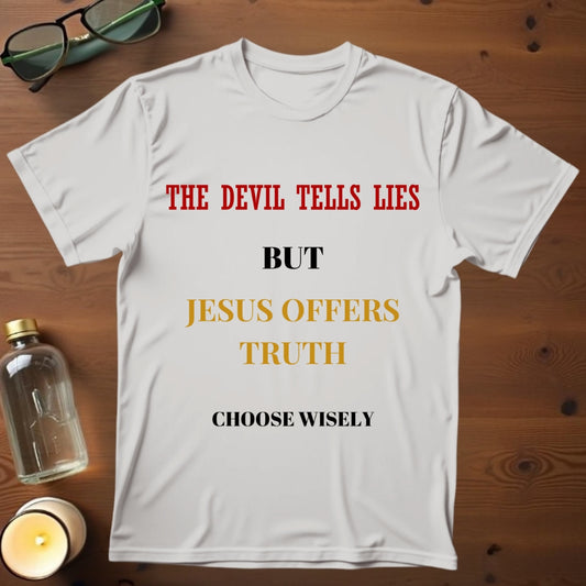 Choose Wisely T-shirt