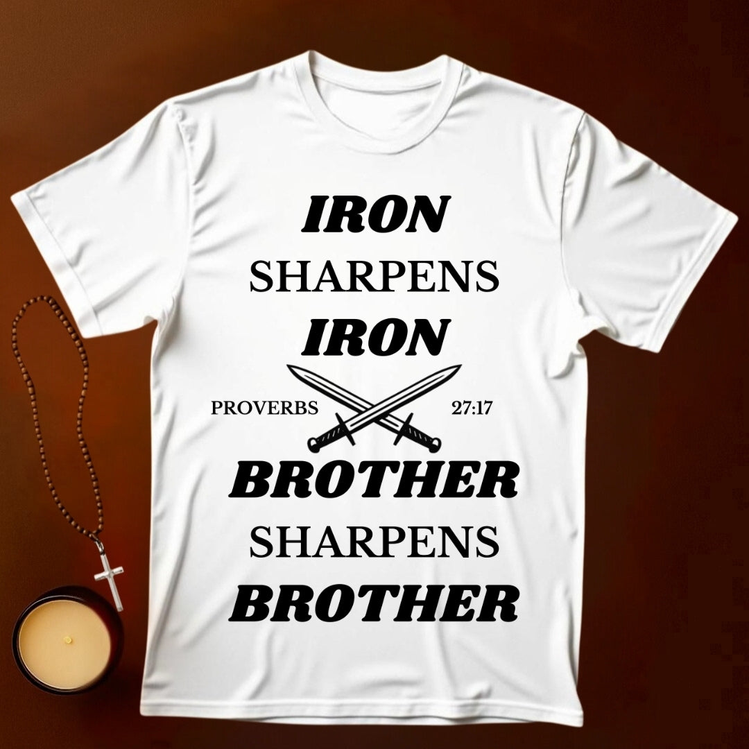 Iron sharpens Iron T-shirt