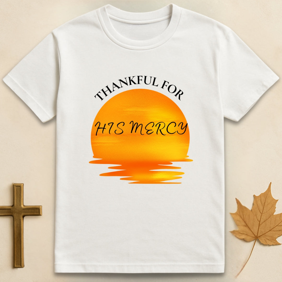 Thankful For His Mercy T-shirt