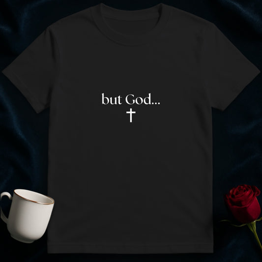 But God... T-shirt3