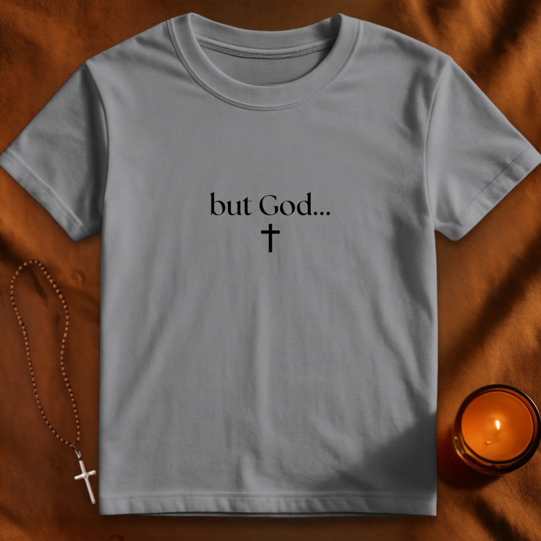 But God... T-shirt2