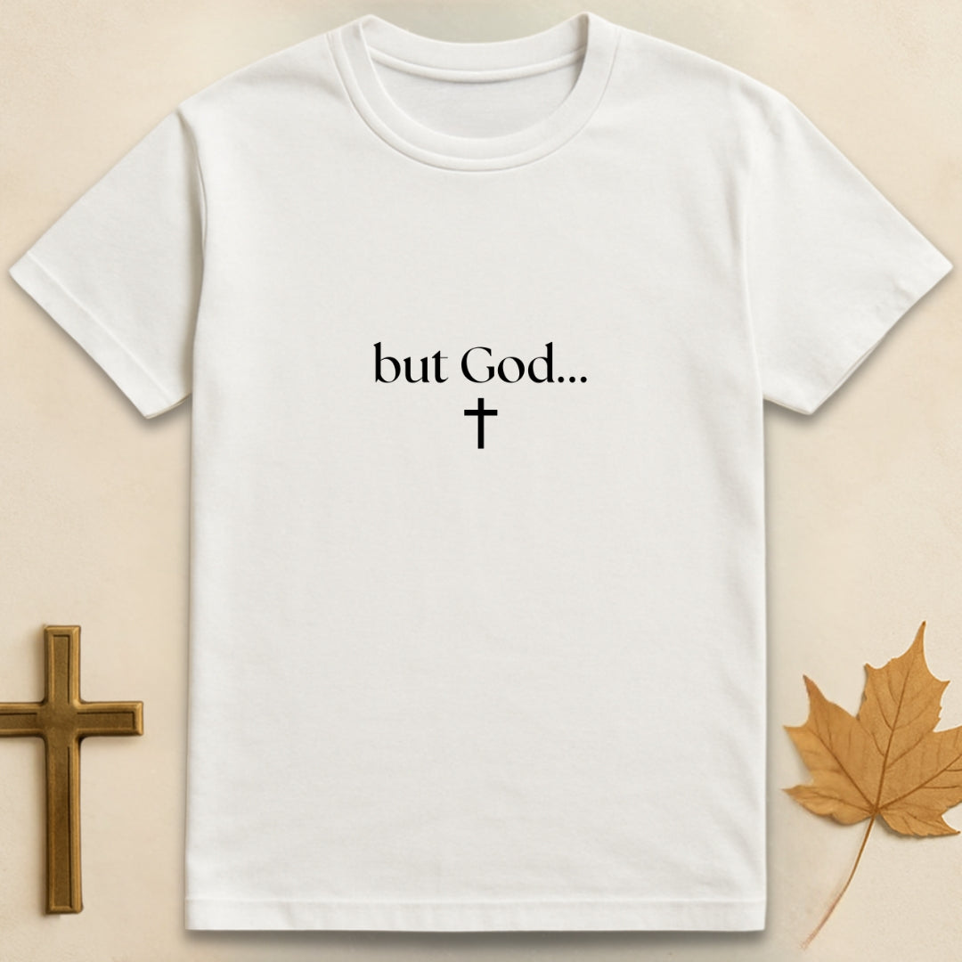 But God... T-shirt1
