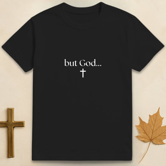 But God... T-shirt1