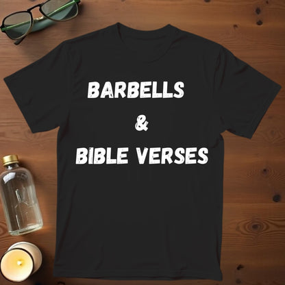 Barbells and Bible Verses T-shirt