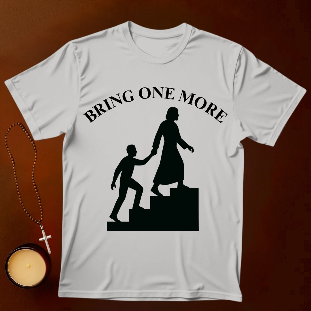 Bring One More T-shirt