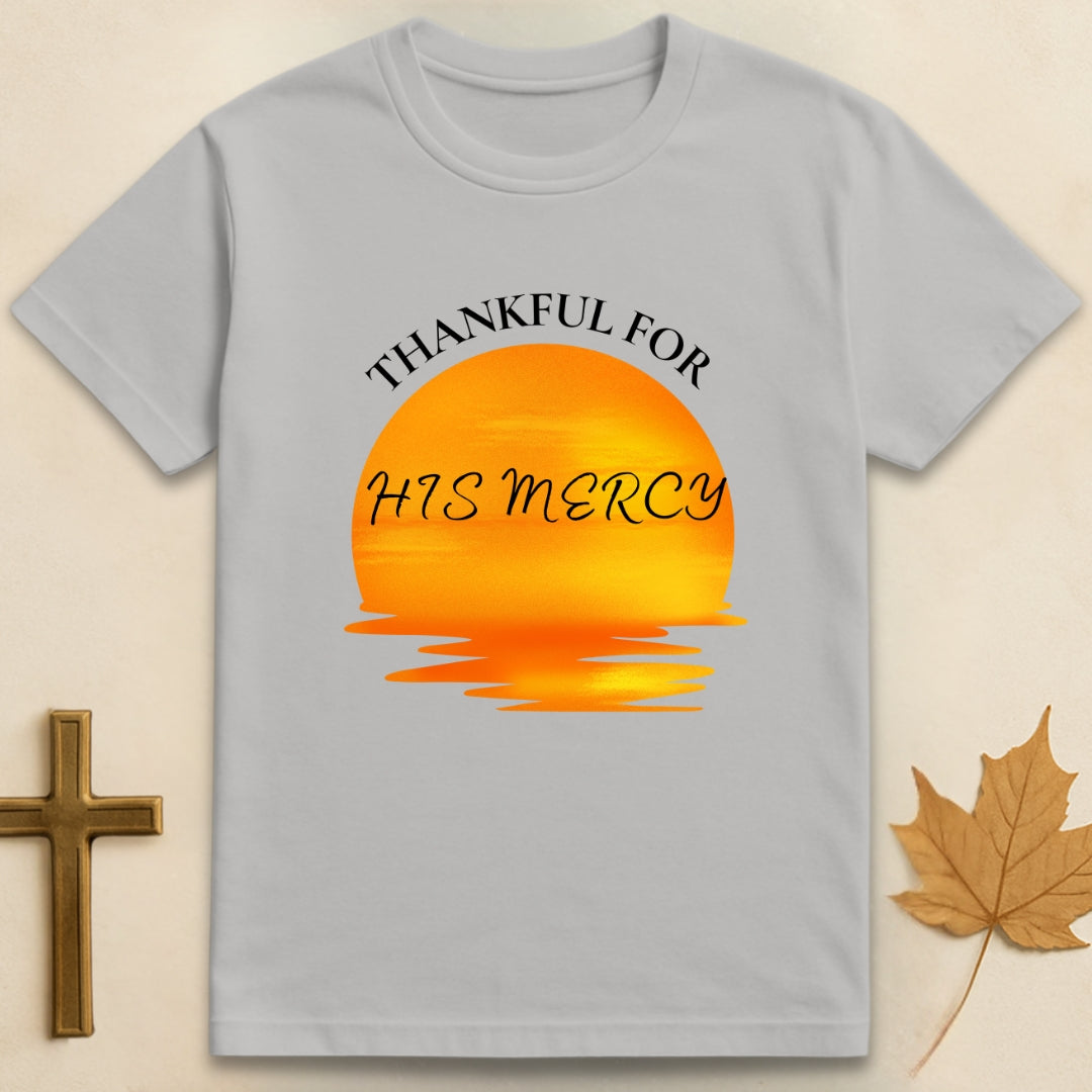 Thankful For His Mercy T-shirt