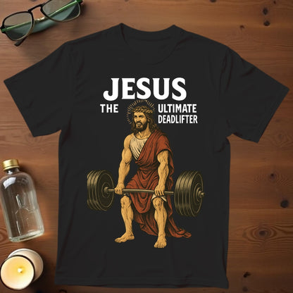 The Ultimate Deadlifter T-shirt