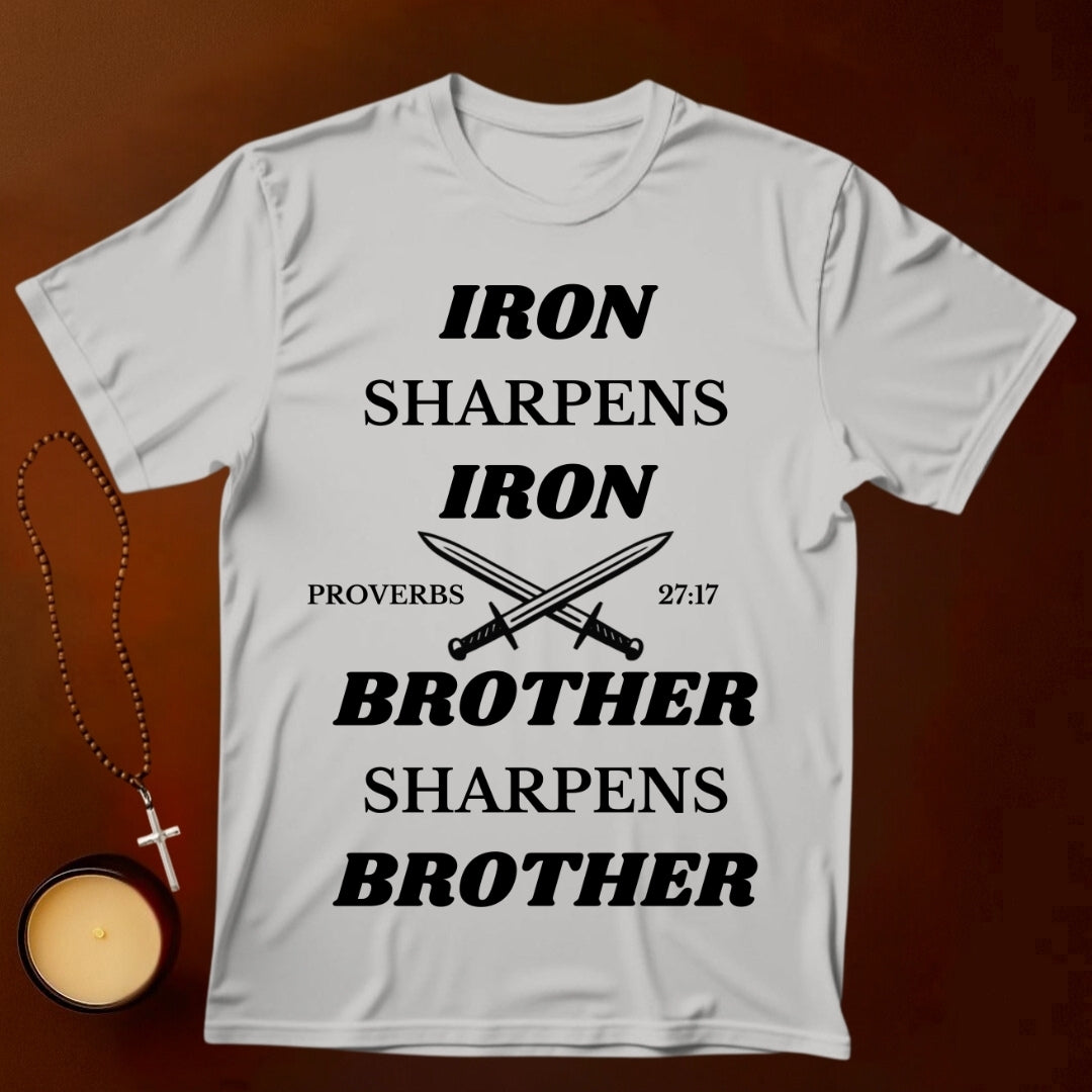 Iron sharpens Iron T-shirt