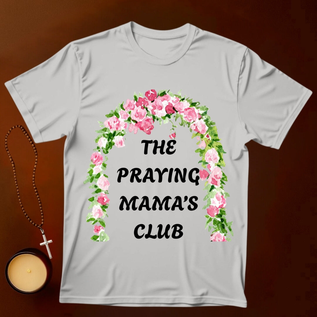 The Praying Mamas Club T-shirt