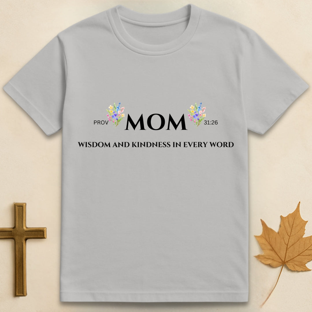 Wisdom and Kindness In Every Word T-shirt