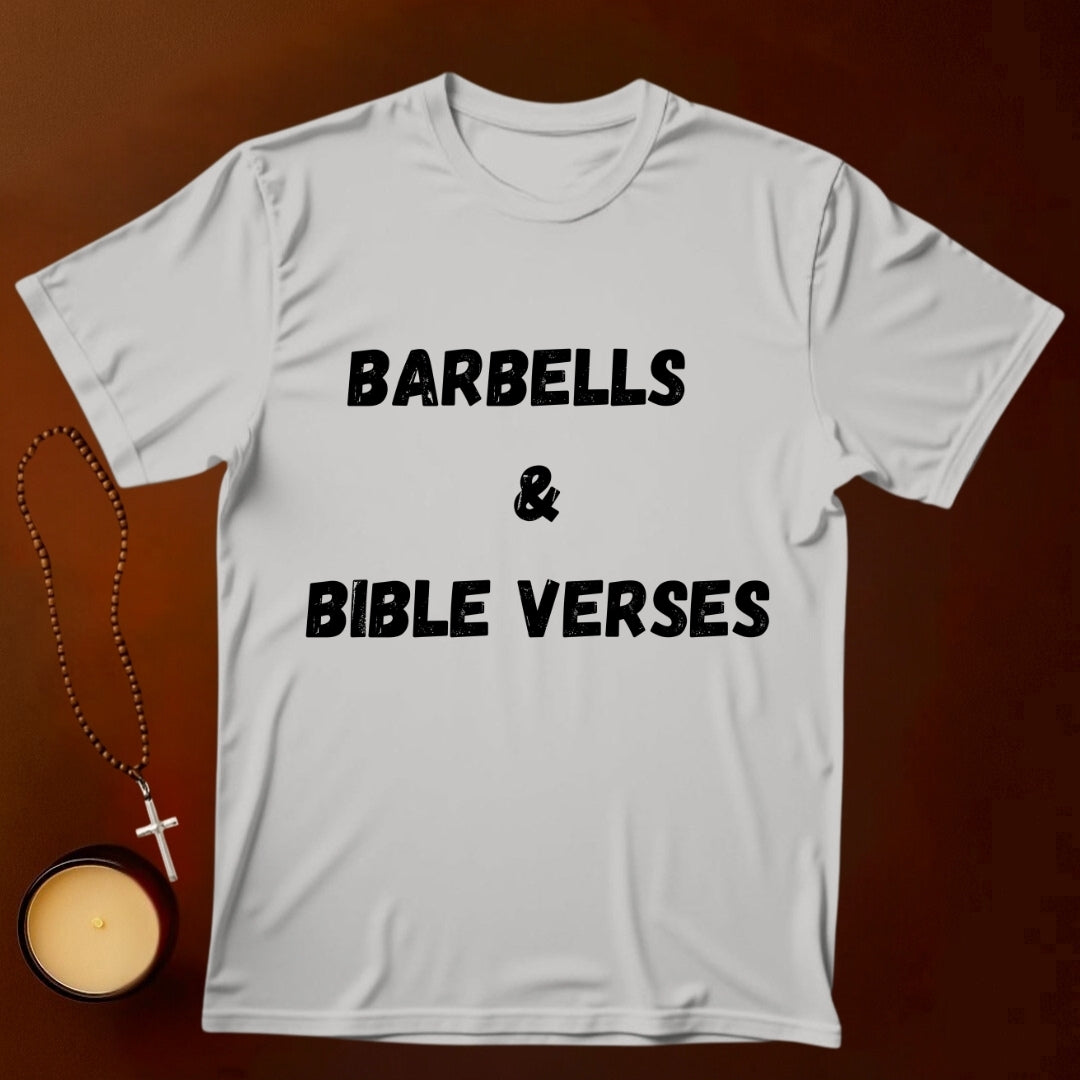 Barbells and Bible Verses T-shirt