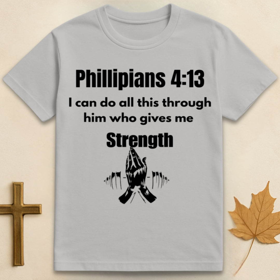 Phillipians 4:13  T-shirt