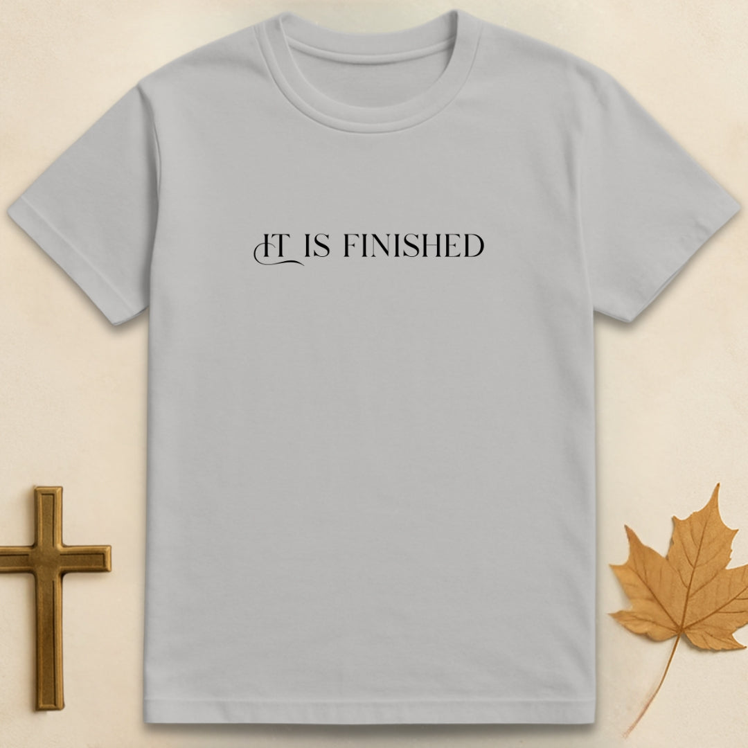 It Is Finished T-shirt