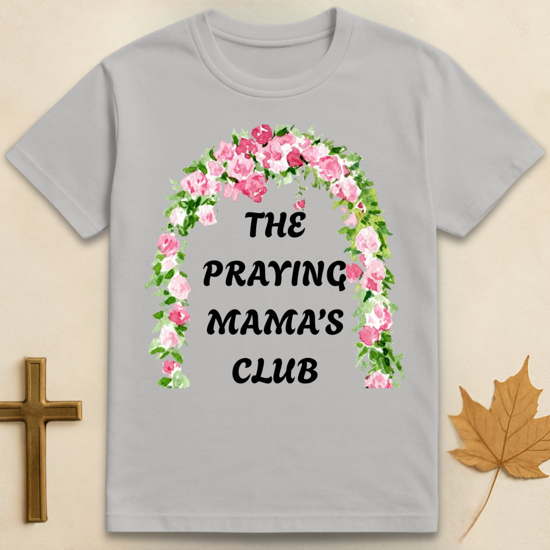The Praying Mamas Club T-shirt