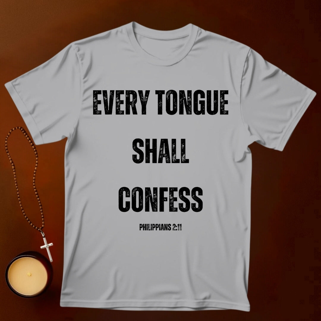 Every Tongue Shall Confess T-shirt