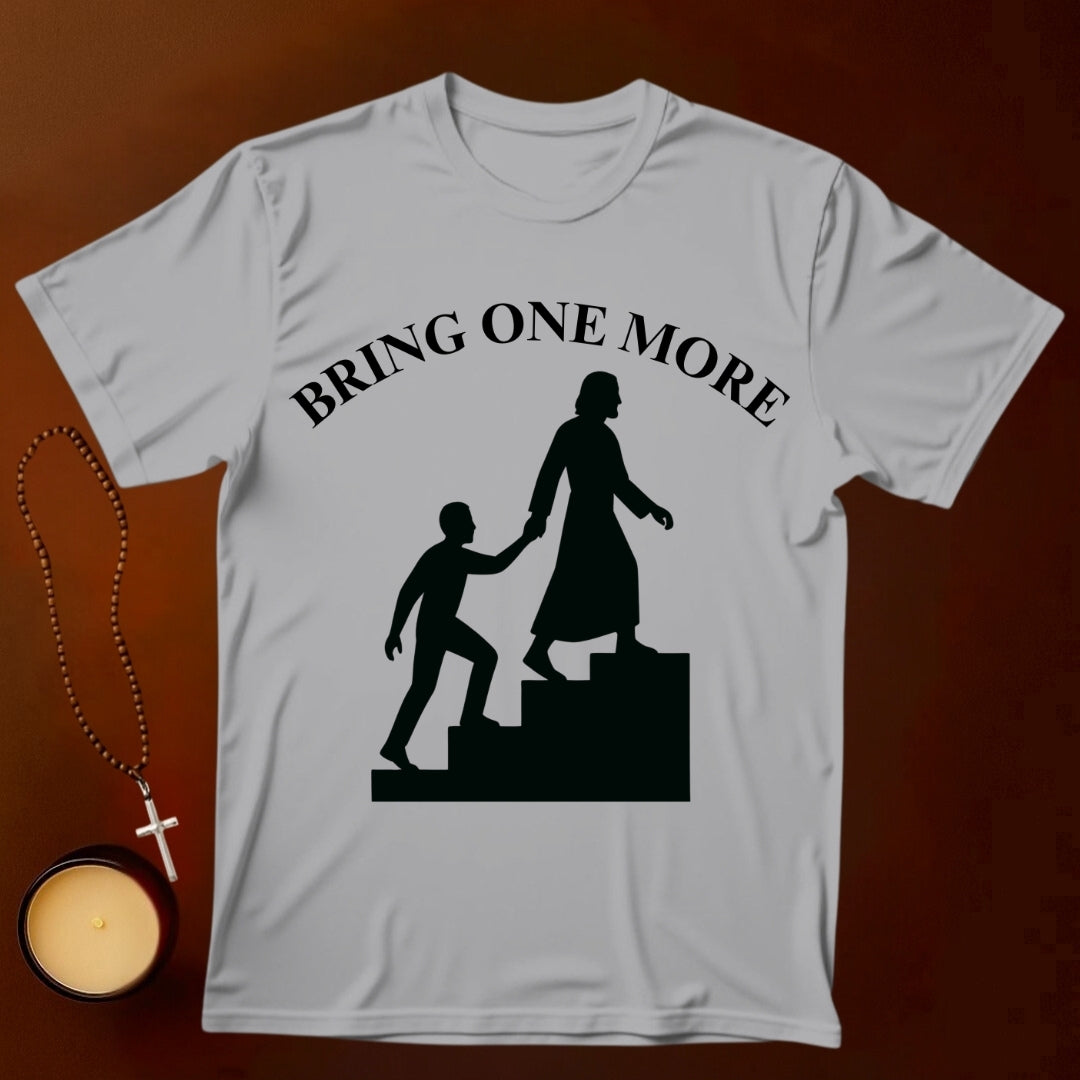 Bring One More T-shirt